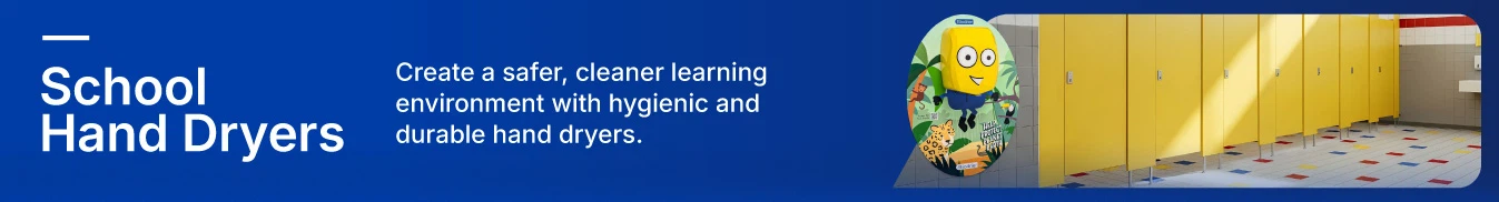 Category banner School Hand Dryers